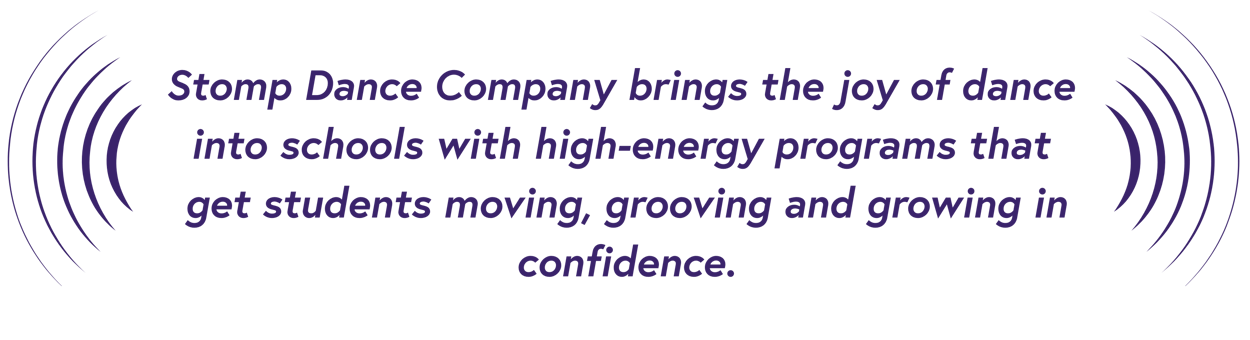 Stomp Dance Company brings the joy of dance into schools with high-energy programs that get students moving, grooving, and growing in confidence.-1